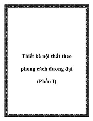 Thiết kế nội thất theo phong cách đương đại (Phần I)