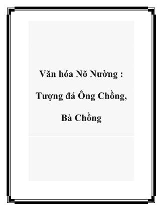 Văn hóa Nõ Nường: Tượng đá Ông Chồng, Bà Chồng