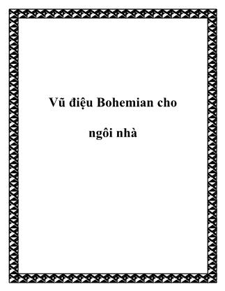 Vũ điệu Bohemian cho ngôi nhà