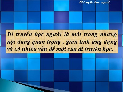 Bài giảng Di truyền học người