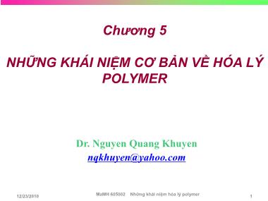 Bài giảng Hóa học hóa lý polymer - Chương 5: Những khái niệm cơ bản về hóa lý polymer- TS. Nguyễn Quang Khuyến