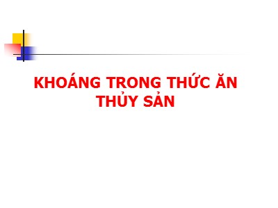 Bài giảng Khoáng trong thức ăn thủy sản