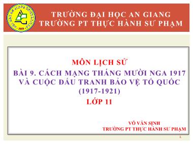 Bài giảng Lịch sử lớp 11 - Bài 9: Cách mạng tháng mười Nga 1917 và cuộc đấu tranh bảo vệ tổ quốc (1917-1921)