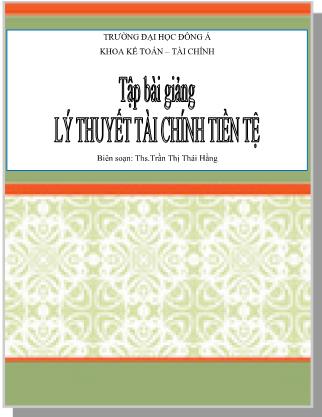 Bài giảng môn Lý thuyết tài chính tiền tệ - Ths.Trần Thị Thái Hằng (Phần 1)