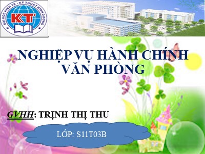 Bài giảng Nghiệp vụ hành chính văn phòng - Trịnh Thị Thu