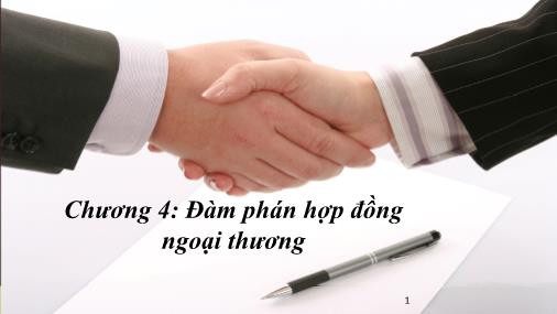 Bài giảng Quản trị ngoại thương - Chương 4: Đàm phán hợp đồng ngoại thương