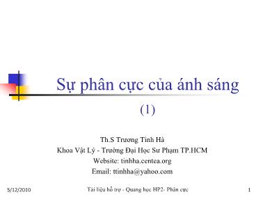 Bài giảng Sự phân cực của ánh sáng - Th.S Trương Tinh Hà