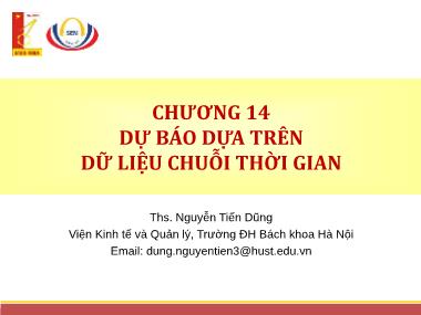 Bài giảng Thống kê ứng dụng trong kinh doanh - Chương 14: Dự báo dựa trên dữ liệu chuỗi thời gian - ThS. Nguyễn Tiến Dũng