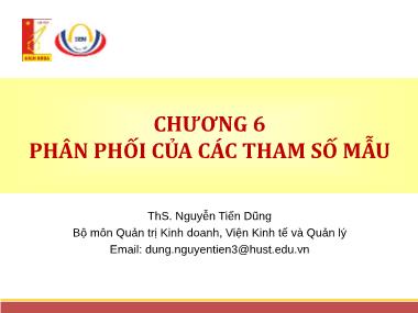 Bài giảng Thống kê ứng dụng trong kinh doanh - Chương 6: Phân phối của các tham số mẫu - ThS. Nguyễn Tiến Dũng