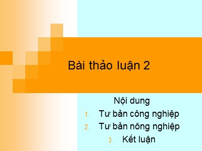 Bài thảo luận 2: Tư bản công, nông nghiệp