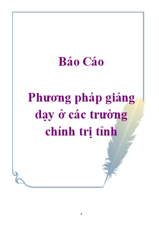 Báo cáo Phương pháp giảng dạy ở các trường chính trị tỉnh