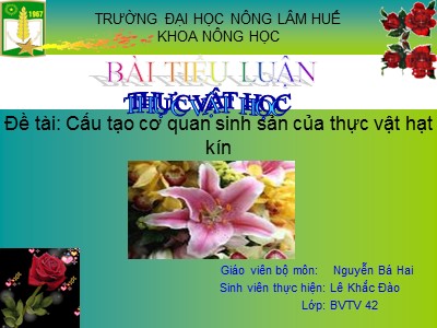 Cấu tạo cơ quan sinh sản của thực vật hạt kín