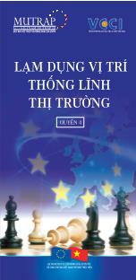 Dự án hỗ trợ thương mại đa biên - Quyển 4: Lạm dụng vị trí thống lĩnh thị trường