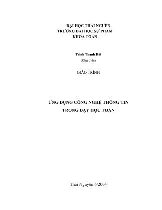 Giáo trình Ứng dụng Công nghệ thông tin trong dạy học toán - Trịnh Thanh Hải