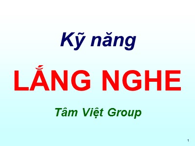 Kỹ năng lắng nghe - Tâm Việt Group