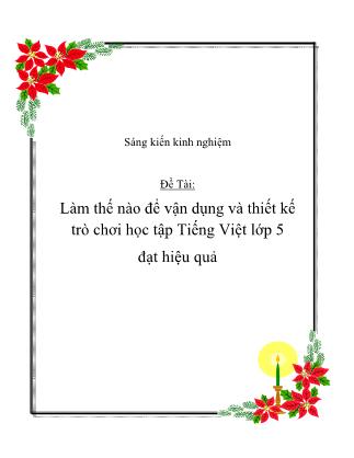 Làm thế nào để vận dụng và thiết kế trò chơi học tập Tiếng Việt lớp 5 đạt hiệu quả