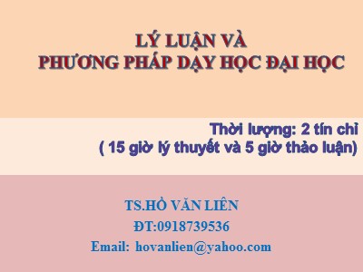 Lý luận và phương pháp dạy học đại học - TS.Hồ Văn Liên