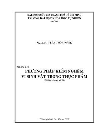 Tài liệu Phương pháp kiểm nghệm vi sinh vật trong thực phẩm - ThS Nguyễn Tiến Dũng