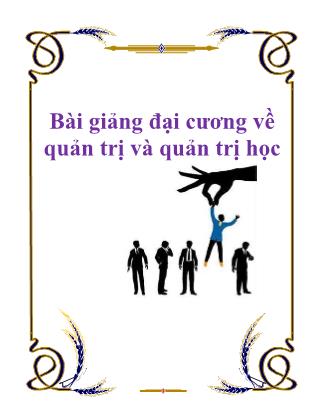 Bài giảng đại cương về quản trị và quản trị học