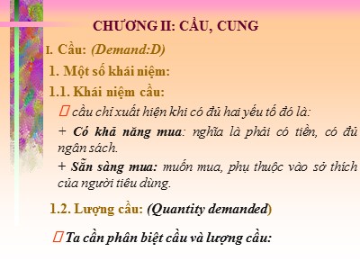 Bài giảng Kinh tế học vi mô - Chương II: Cầu, cung - Hoàng Xuân Bình