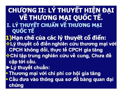 Bài giảng Kinh tế quốc tế - Chương 2: Lý thuyết hiện đại về thương mại quốc tế