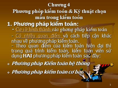 Bài giảng Lý thuyết kiểm toán - Chương 4: Phương pháp kiểm toán và kỹ thuật chọn mẫu trong kiểm toán