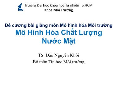 Bài giảng Mô hình hóa môi trường - Giới thiệu môn học - TS. Đào Nguyên Khôi