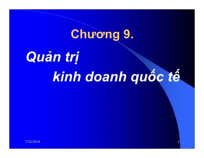 Bài giảng Quản trị doanh nghiệp thương mại - Chương 9: Quản trị kinh doanh quốc tế