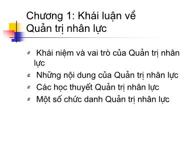 Bài giảng Quản trị nhân lực - Chương 1: Khái niệm Quản trị nhân lực