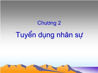 Bài giảng Quản trị nhân lực - Chương 2: Quản trị nhân sự