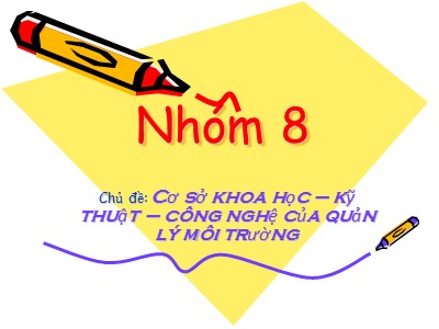 Cơ sở khoa học-kỹ thuật-công nghệ của quản lý môi trường