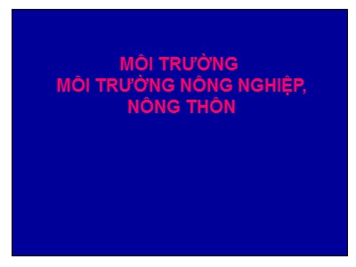 Môi trường môi trường nông nghiệp, nông thôn