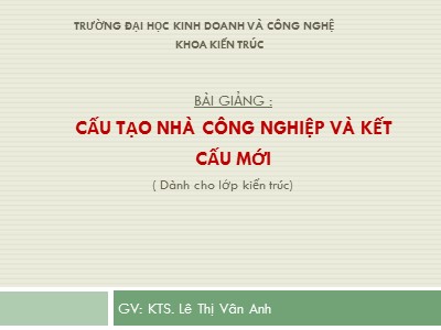 Bài giảng Cấu tạo nhà công nghiệp và kết cấu mới