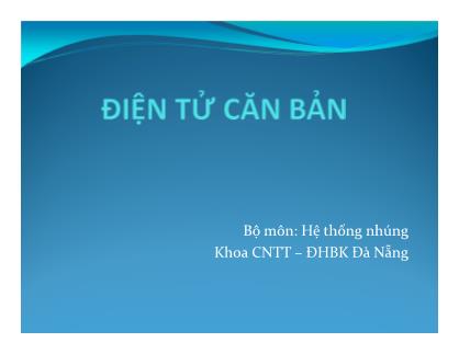 Bài giảng Điện tử cơ bản