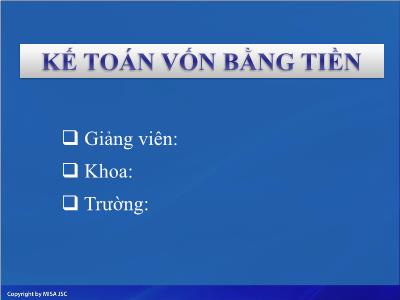 Bài giảng Kế toán vốn bằng tiền