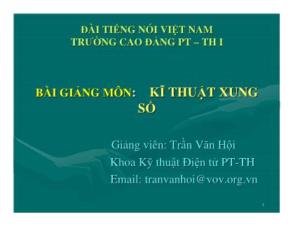 Bài giảng Kĩ thuật xung số - Trần Văn Hội