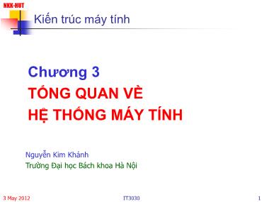 Bài giảng Kiến trúc máy tính - Chương 3: Tổng quan về hệ thống máy tính - Nguyễn Kim Khánh