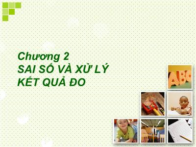 Bài giảng Kỹ thuật đo lường - Chương 2: Sai số và xử lý kết quả đo