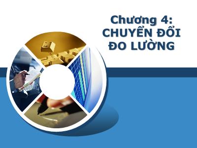 Bài giảng Kỹ thuật đo lường - Chương 4: Chuyển đổi đo lường