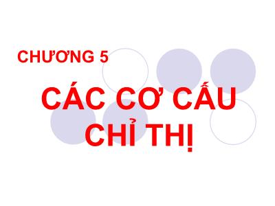 Bài giảng Kỹ thuật đo lường - Chương 5: Các cơ cấu chỉ thị