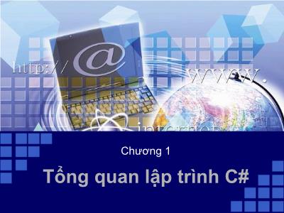 Bài giảng Kỹ thuật lập trình - Chương 1: Tổng quan lập trình C#