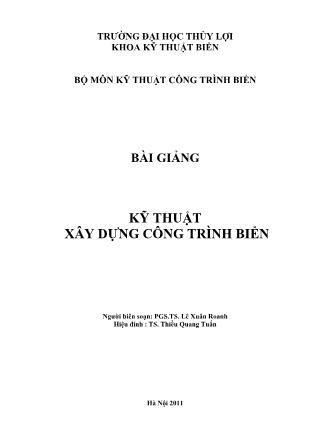 Bài giảng Kỹ thuật xây dựng công trình biển - PGS.TS. Lê Xuân Roanh