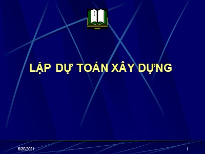 Bài giảng Lập dự toán xây dựng