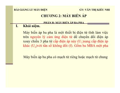 Bài giảng Lý thuyết máy điện - Chương 2: Máy biến áp - Văn Thị Kiều Nhi