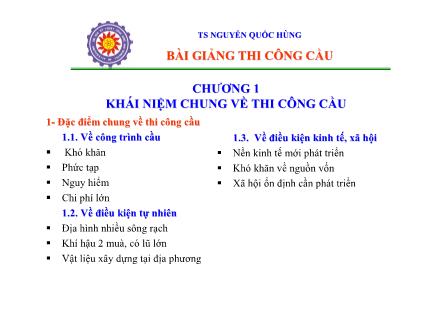 Bài giảng Thi công cầu - TS. Nguyễn Quốc Hùng