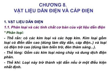 Bài giảng Vật liệu điện và cao áp - Chương 8: Vật liệu dẫn điện và cáp điện - Ngô Quang Ước