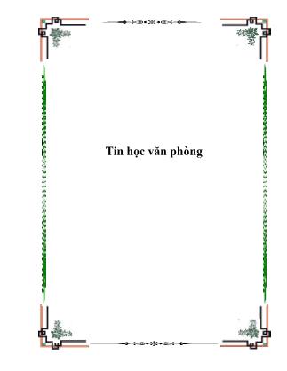 Giáo trình thực hành Tin học căn bản: 15 Buổi thực hành