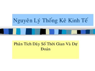 Nguyên lý thống kê kinh tế: Phân tích dãy số thời gian và dự đoán