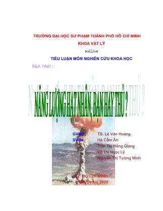 Tiểu luận Năng lượng hạt nhân - Bạn hay thù