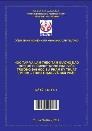 Báo cáo Học tập và làm theo tấm gương đạo đức Hồ Chí Minh trong sinh viên trường đại học Sư phạm Kỹ thuật thành phố Hồ Chí Minh (Phần 1)